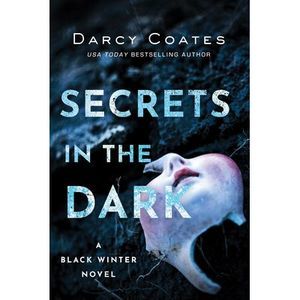 Secrets in the Dark -- Darcy Coates